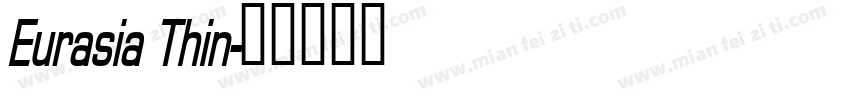 Eurasia Thin字体转换